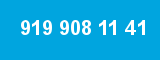 919 908 11 41